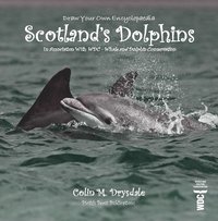 bokomslag Draw Your Own Encyclopaedia Scotland's Dolphins