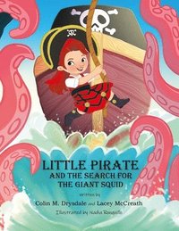 bokomslag Little Pirate and the Search for the Giant Squid