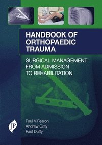 bokomslag Handbook of Orthopaedic Trauma