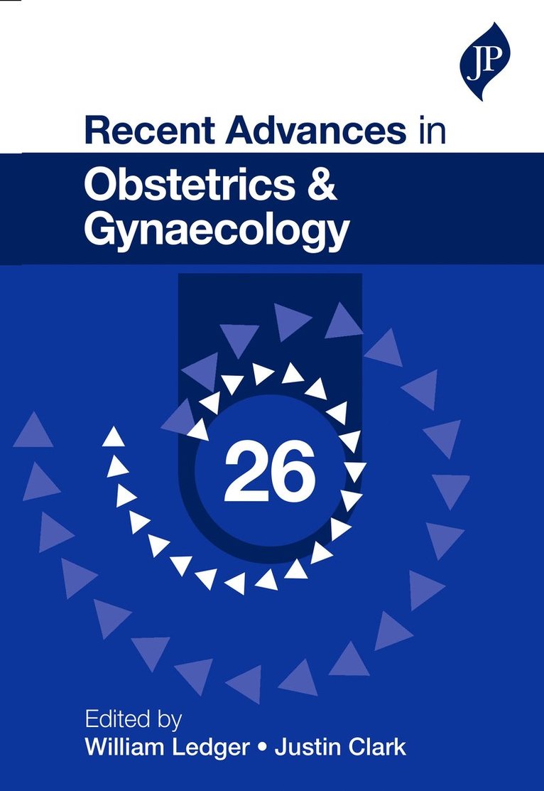 William Ledger, Justin Clark - Recent Advances in Obstetrics & Gynaecology: 26, Häftad