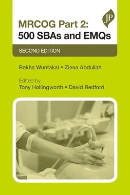 MRCOG Part 2: 500 SBAs and EMQs 1