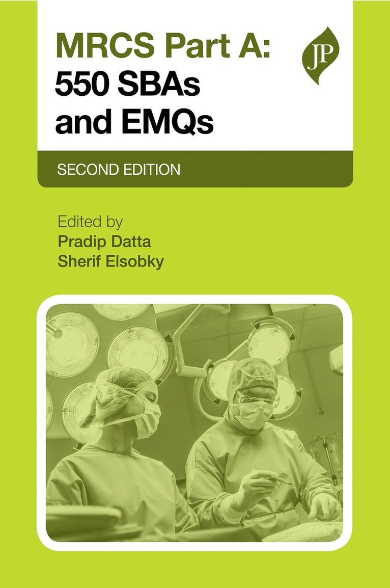 Pradip K Datta, Sherif Elsobkey - MRCS Part A: 550 SBAs and EMQs, Häftad