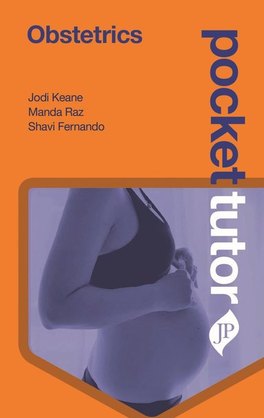 Jodi Keane, Manda Raz, Shavi Fernando - Pocket Tutor Obstetrics, Häftad