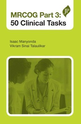 MRCOG Part 3: 50 Clinical Tasks 1
