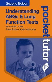 bokomslag Pocket Tutor Understanding ABGs & Lung Function Tests