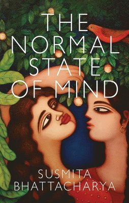 Susmita Bhattacharya - Normal State of Mind, Häftad