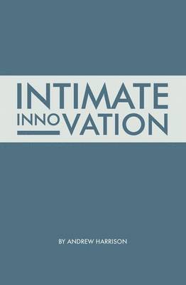 bokomslag Intimate Innovation
