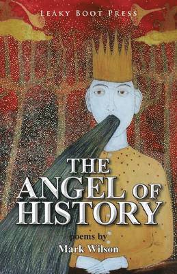 Mark Wilson - Angel of History, Häftad. Tillgänglighet: Lägg i varukorg