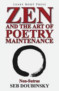 bokomslag Zen and the Art of Poetry Maintenance