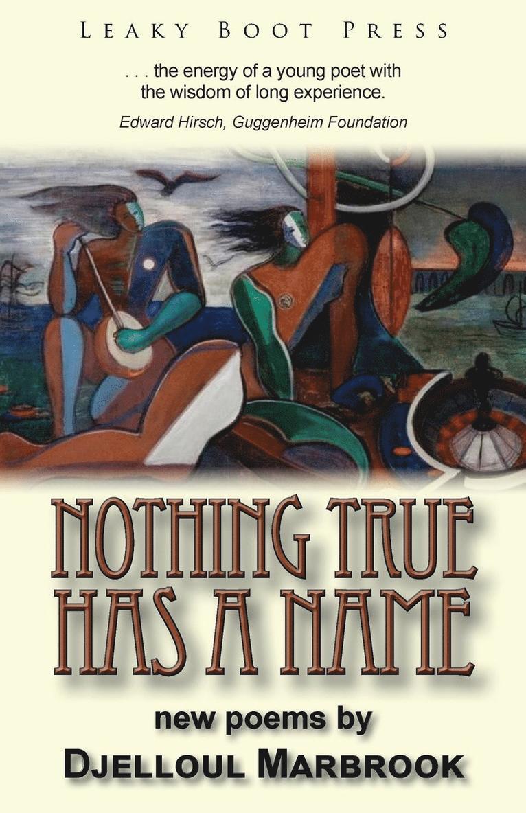 Nothing True Has a Name 1