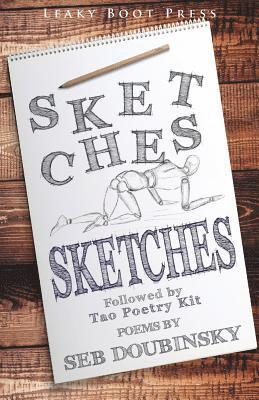 Seb Doubinsky - Sketches followed by Tao Poetry Kit, Häftad