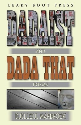 Dadaist and Dada That 1