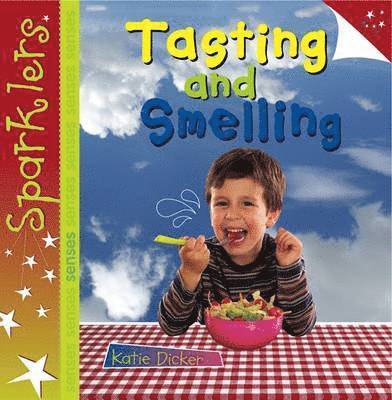 Tasting and Smelling 1