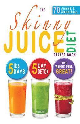 Cooknation - Skinny Juice Diet Recipe Book, Häftad