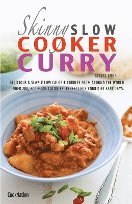 Cooknation - Skinny Slow Cooker Curry Recipe Book, Häftad