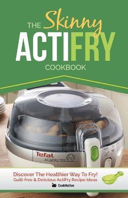Skinny Actifry Cookbook 1