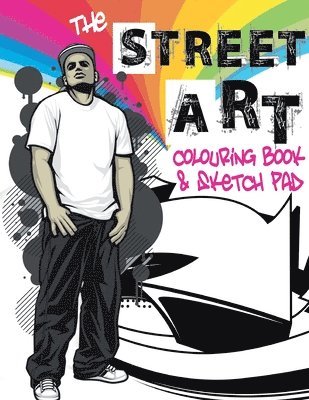 Street Art Colouring Book & Sketch Pad