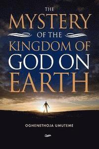 bokomslag Mystery of the Kingdom of God on Earth