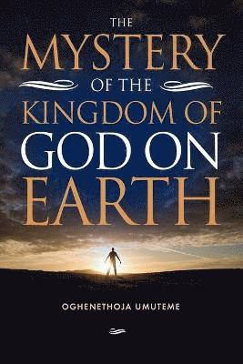 bokomslag Mystery of the Kingdom of God on Earth