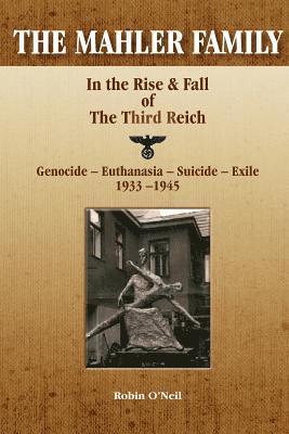 Robin O'Neil - The Mahler Family: In the Rise & Fall of the Third Reich, Häftad. Tillgänglighet: Lägg i varukorg