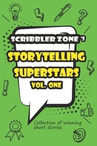 bokomslag ScribblerZone's Storytelling Superstars: 1 Volume One