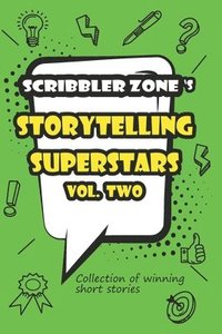 bokomslag ScribblerZone's Storytelling Superstars Vol. Two