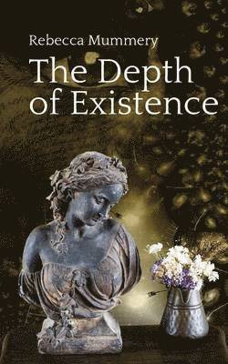 The Depth of Existence 1