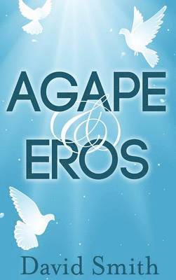 Agape & Eros 1