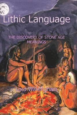 Lord Walsingham - Lithic Language, Inbunden
