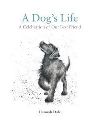 bokomslag A Dog's Life