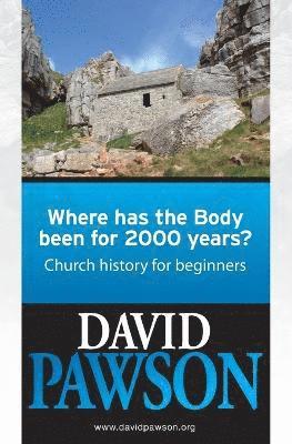 Where Has the Body Been for 2000 Years?