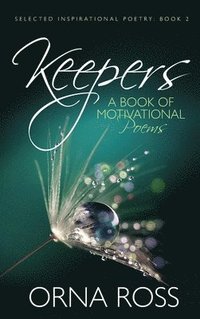 bokomslag Keepers: Selected Inspirational Poetry