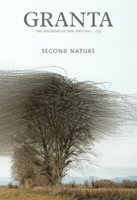 bokomslag Granta 153: Second Nature
