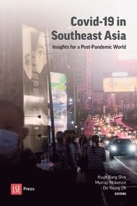bokomslag COVID-19 in Southeast Asia: Insights for a post-pandemic world
