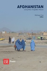 bokomslag Afghanistan: Long War, Forgotten Peace