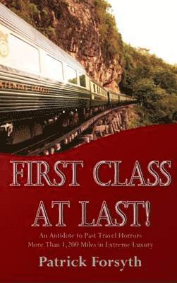 First Class at Last!