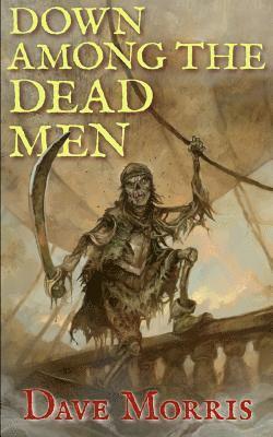 Down Among the Dead Men 1