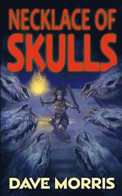 Dave Morris - Necklace of Skulls, Häftad