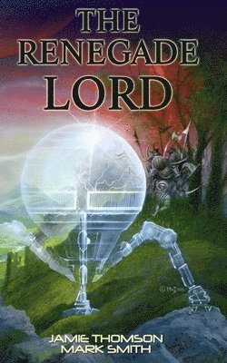Mark Smith, Jamie Thomson - The Renegade Lord, Häftad
