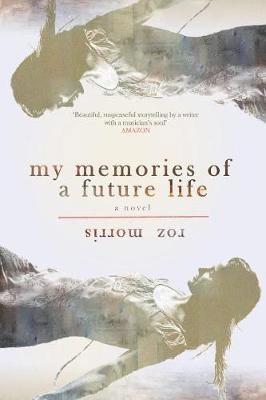 My Memories of a Future Life 1