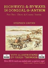 bokomslag Highways and Byways in Donegal and Antrim: Two Derry & Co. Antrim