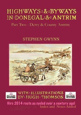 bokomslag Highways and Byways in Donegal and Antrim: Two Derry & Co. Antrim