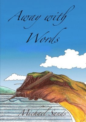 Michael Sands - Away with Words, Häftad