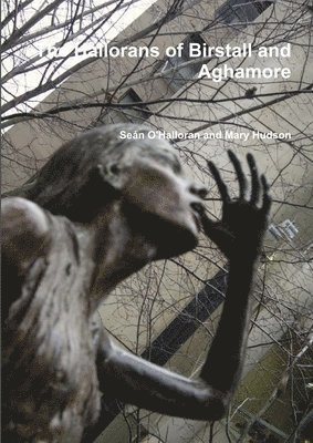 bokomslag The Hallorans of Birstall and Aghamore