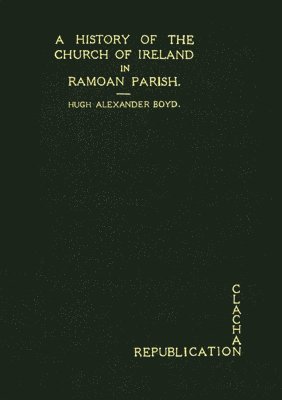 bokomslag A History of the Church of Ireland in Ramoan Parish