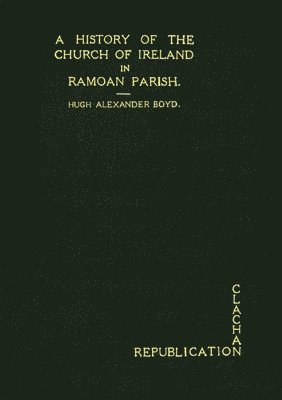 bokomslag History of the Church of Ireland in Ramoan Parish