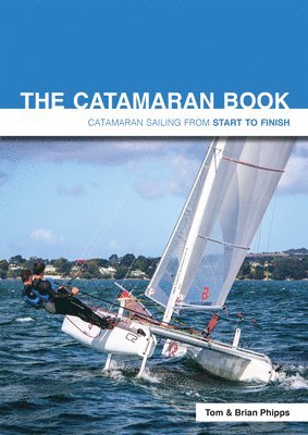 Tom Phipps, Brian Phipps - Catamaran Book, Häftad