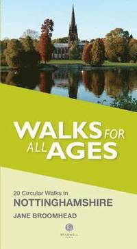 bokomslag Walks for All Ages in Nottinghamshire