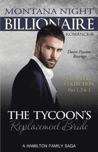 bokomslag The Tycoon's Replacement Bride - Complete Trilogy: Billionaire BBW Romance