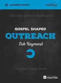 bokomslag Gospel Shaped Outreach Leader's Guide